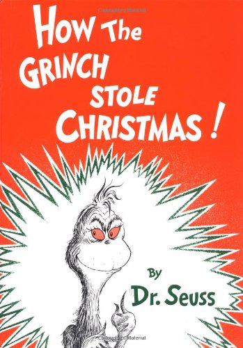 How the Grinch Stole Christmas! (Classic Seuss)