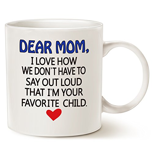 Funny Christmas Gifts Coffee Mug for Mom – Dear Mom, I’m Your Favorite Child Coffee Mug, Best Birthday Gift for Mom, Mother, Grandma Porcelain Cup, White 14 Oz by LaTazas