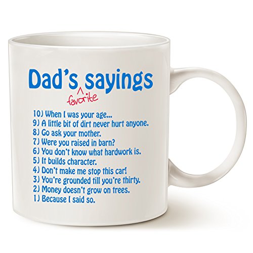 Funny Dads Favorite Sayings Coffee Mug Christmas Gifts, Funny Dadisms Written in a Top Ten List, Best Birthday and Holiday Gifts for Dad, Father, Grandpa Porcelain Cup, White 14 Oz by LaTazas