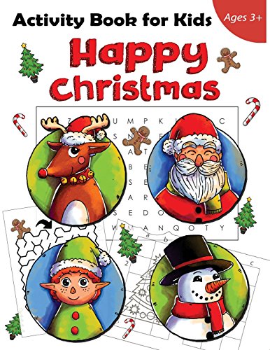 Happy Christmas Activity Book For Kids Ages 3+: Christmas Word Search, Maze, How to Draw, Picture Matching, Dot to Dot and Coloring Pages (Volume 6)