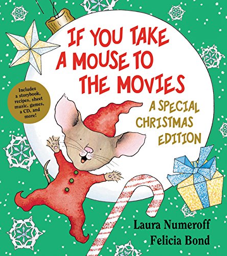 If You Take a Mouse to the Movies (A Special Christmas Edition) (If You Give…)